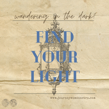 Wandering in the dark? Find your light